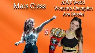 Mars Cress v. Ava Brooks (c) | AIWF World Women's Championship Match #women #fullmatch #fancam