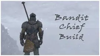 SKYRIM: Bandit Chief [BUILD GUIDE]