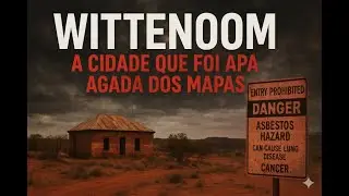 Wittenoom: A Cidade Mortal Que a Austr&aacute;lia Tentou Apagar do Mapa