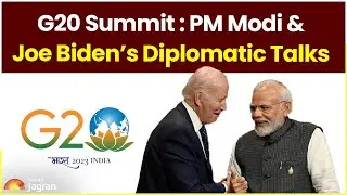 G20 Summit: PM Modi & Joe Biden&rsquo;s Diplomatic Talks | G20 Summit India 2023 | Jagran English