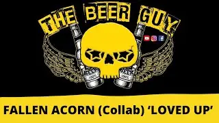 Fallen Acorn w/MakeMake, Unity, Staggeringly Good &lsquo;Loved Up&rsquo; 8.4% DIPA