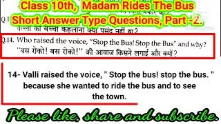 Class 10th,  Madam Rides The Bus,  Part-2, Short Answer Type Questions. 