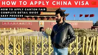 How To Apply China Visa 2026 | Complete Detail Guide | Latest Update
