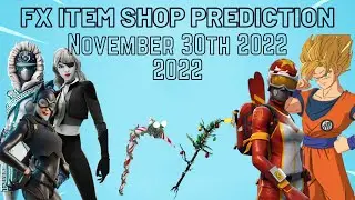 November 30h 2022 Fortnite Item Shop Prediction/ Fortnite Item Shop Prediction November 30th 2022