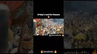 #devaragattu 🔥🔥🔥