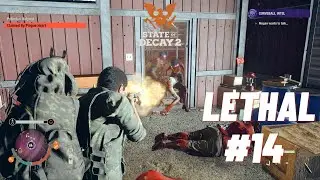 Surviving State of Decay 2 Lethal Zone in 2025 Part 14
