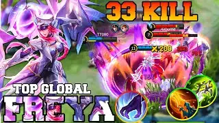 33 Kills Freya Gameplay Legend Skin !! MLBB Freya Combo Best Build 2024 Top 1 Global Mobile Legends