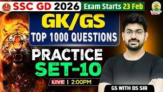 SSC GD 2026 | GK GS | Top 1000 Questions | Practice Set- 10 | Complete Practice & PYQ | GS By DS Sir