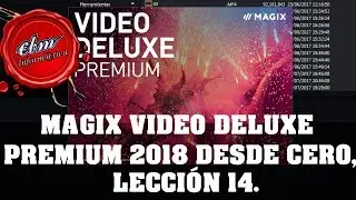 CURSO DE MAGIX VIDEO DELUXE PREMIUM 2018  - 14 EXPORTACION A DISPOSITIVOS Y FUENTES DE GRABACI&Oacute;N