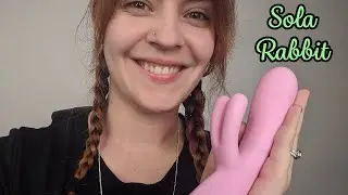 Toy Review - Sola Hop Triple Stimulation Silicone Rechargeable Rabbit Vibrator!