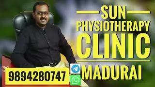 SUN Physiotherapy Clinic 12 branches in Madurai. 9894280747