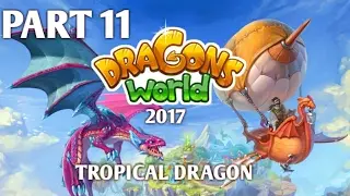 TROPICAL DRAGON LV 10 DRAGONS WORLD 2017