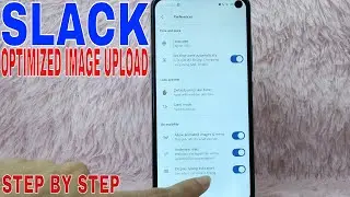 ✅  How To Turn On Optimized Image Upload On Slack 🔴