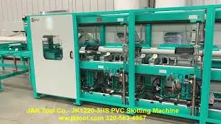 JK1220-3HS PVC Slotting Machine - J&K Tool Company