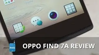 Oppo Find 7a Review