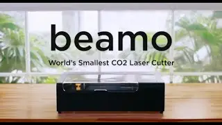 BEAMO : The World's Smallest CO2 Laser Cutter