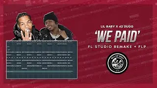 Lil Baby ft. 42 Dugg - We Paid (FL Studio Remake + FLP) | Milligotwaves