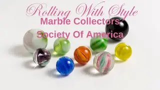Rolling into Fun  The Marble Collectors Society  2024