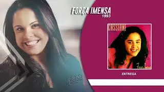 Cassiane | Entrega
