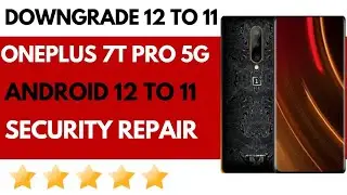How to Repair Security on OnePlus 7tPro 5G after Downgrading From Android 12 to11 New Update 👍👍💯🥰