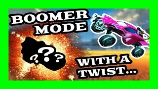 ROCKET LEAGUE BOOMER MODE... (With A Twist)
