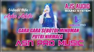 GARA GARA SEBOTOL MINUMAN PUTRI NIRMALA ASN PRO MUSIC WALIMATUL KHITAN ANANDA AZKA ARKILA PLAJAN