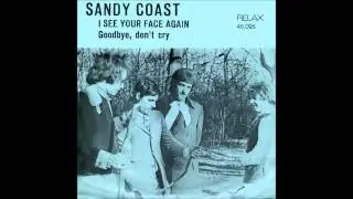 I see your face again - Sandy Coast