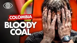 COAL CRISIS : how Europe is destroying Colombia | Report - AT