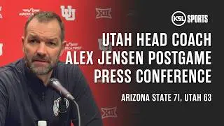 Utah Head Coach Alex Jensen Postgame Press Conference: Arizona State 71, Utah 63