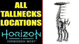 Horizon Forbidden West - All Tallneck Locations