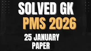 PMS 2026 GK Solved Paper | مکمل حل اور وضاحت | PMS تیاری کے لیے اہم ویڈیو