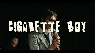 Cigarette Boy (Official Music Video)