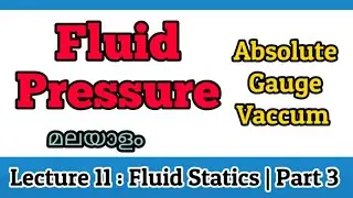 Fluid Pressure | Fluid Statics | Mechanical Engineering Solutions | Lecture 11