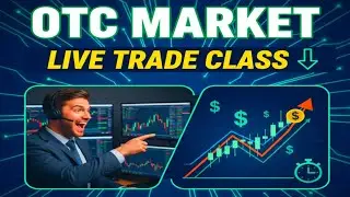 📊📈Live Trade class _OTC | Binary trading Strategy for otc market | Daily learn Daily profit 