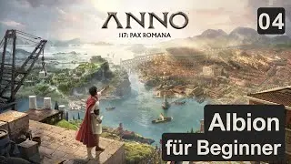 Albion | Anno 117 Guide 04