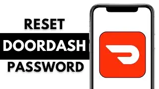 How to Change Password on DoorDash Account 2024 | Reset DoorDash Password