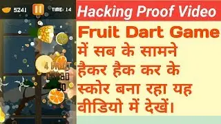 Fruit Dart Game Hacking By Hacker Live Proof Video.