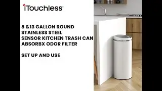 iTouchless 8 & 13 G Stainless Steel Sensor Kitchen Trash Can with AbsorbX Odor Filter | Set Up & Use