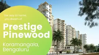 Prestige Pinewood | Actual Apartment View | Call ☎+91 95138 69695