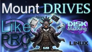 How to easily mount drives in Linux like a pro!