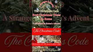 🎄🗝️ Best Christmas Trees in Rome, December 25 Special 🗝️🎄A Stranger in Roma&rsquo;s Advent in Rome