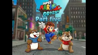 Mario Odyssey part 5