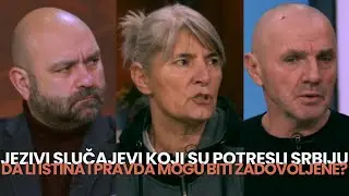 Jezivi slucajevi koji su potresli Srbiju - Da li istina i pravda mogu biti zadovoljene?