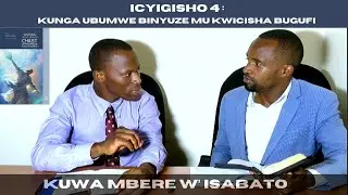 ICYIGISHO CYA 4: KUWA MBERE//  AMACAKUBIRI I FILIPI./D.Japhet na U.Jean Damour.