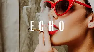 E C H O - Smoking Kills | Deep house Mix 2025 ( Original Mix) | 🎧 HEADPHONES MUST🎧 #mix #deephouse