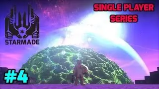 Let's Play Starmade Single Player - Episode 4