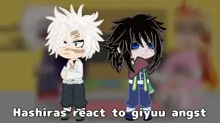 hashiras react to giyuu angst ||sanegiyu|| obimitsu||angst||SH||$ucide||Homophobia||