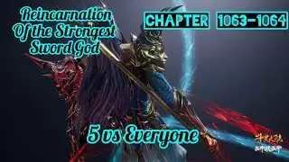 5 vs Everyone  || Novel RSSG || Chapter 1063 - 1064
