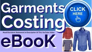 Costing of Garments & Apparel (Woven) | #garments #apparel #textiles #fabric #yarn #cotton #fashion