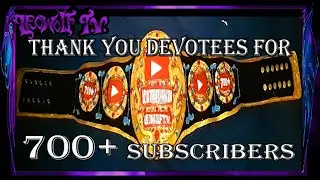 Thank you Devotees for 700+ subs